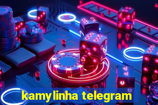 kamylinha telegram